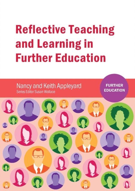 Nancy Appleyard, Keith Appleyard - Reflective Teaching and Learning in Further Education, E-bok