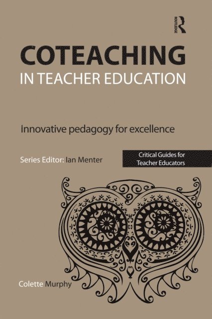 Colette Murphy - Coteaching in Teacher Education, E-bok