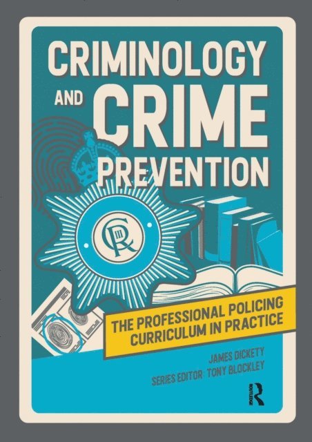 James Dickety, Tony Blockley - Criminology and Crime Prevention, E-bok