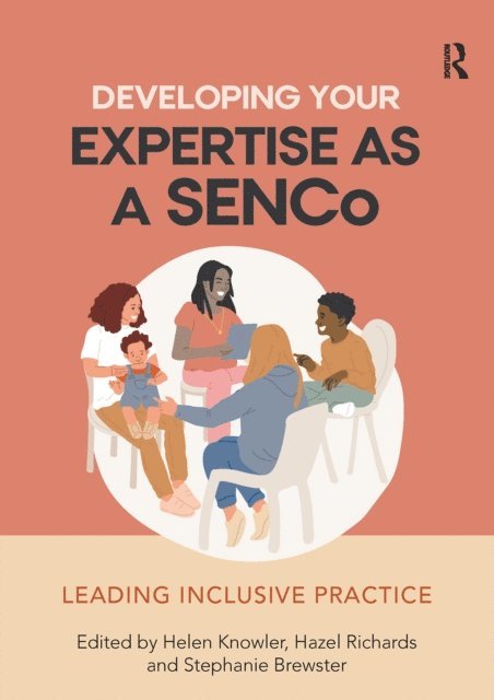 Stephanie Brewster, Hazel Richards, Helen Knowler - Developing Your Expertise as a SENCo, E-bok