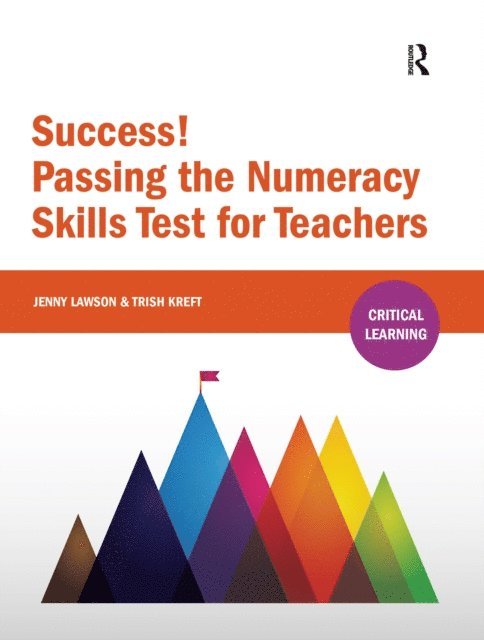 Trish Kreft, Jenny Lawson - Success! Passing the Numeracy Skills Test for Teachers, E-bok