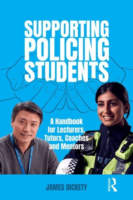 James Dickety - Supporting Policing Students, E-bok