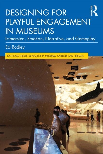 Ed Rodley - Designing for Playful Engagement in Museums, E-bok