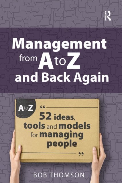 Bob Thomson - Management from A to Z and back again, E-bok