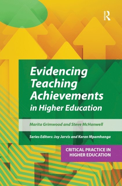 Steve McHanwell, Marita Grimwood - Evidencing Teaching Achievements in Higher Education, E-bok