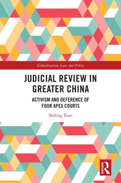 Shiling Xiao - Judicial Review in Greater China, E-bok
