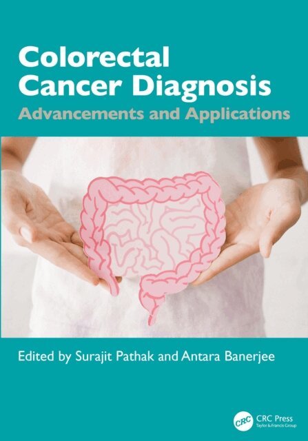 Antara Banerjee, Surajit Pathak - Colorectal Cancer Diagnosis, E-bok