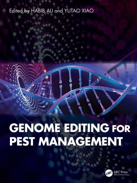 Yutao Xiao, Habib Ali - Genome Editing for Pest Management, E-bok