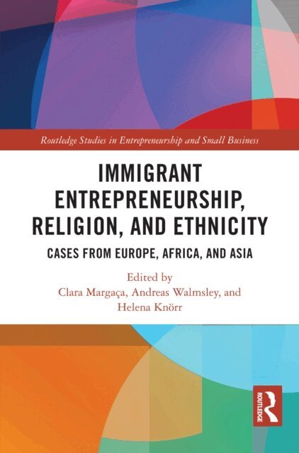 Helena Knorr, Andreas Walmsley, Clara Margaca - Immigrant Entrepreneurship, Religion, and Ethnicity, E-bok