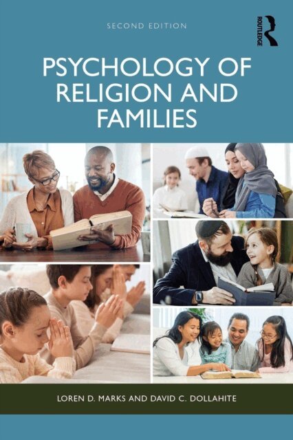 David C. Dollahite, Loren D. Marks - Psychology of Religion and Families, E-bok