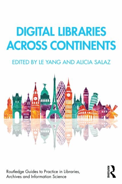 Alicia Salaz, Le Yang - Digital Libraries Across Continents, E-bok