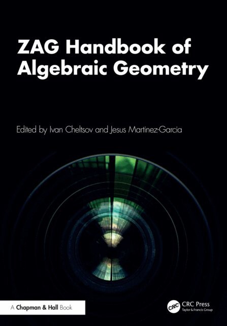 Jesus Martinez-Garcia, Ivan Cheltsov - ZAG Handbook of Algebraic Geometry, E-bok