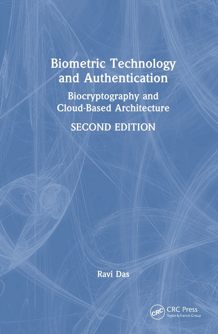 Ravi Das - Biometric Technology and Authentication, E-bok