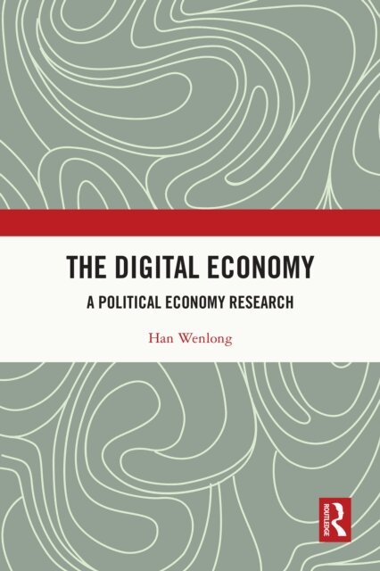 Han Wenlong - Digital Economy, E-bok
