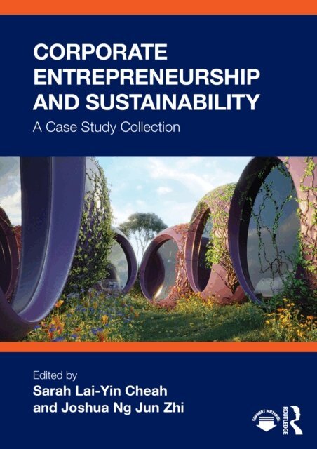 Joshua Ng Jun Zhi, Sarah Lai-Yin Cheah - Corporate Entrepreneurship and Sustainability, E-bok