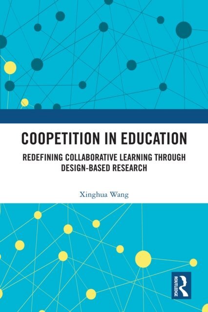 Xinghua Wang - Coopetition in Education, E-bok