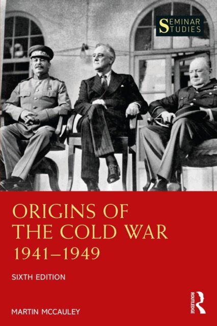 Martin McCauley - Origins of the Cold War 1941-1949, E-bok