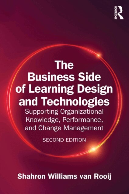 Shahron Williams van Rooij - Business Side of Learning Design and Technologies, E-bok