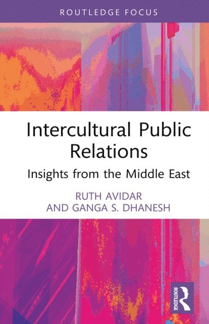 Ganga S. Dhanesh, Ruth Avidar - Intercultural Public Relations, E-bok