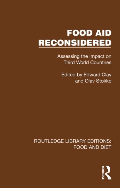 Olav Stokke, Edward Clay - Food Aid Reconsidered, E-bok