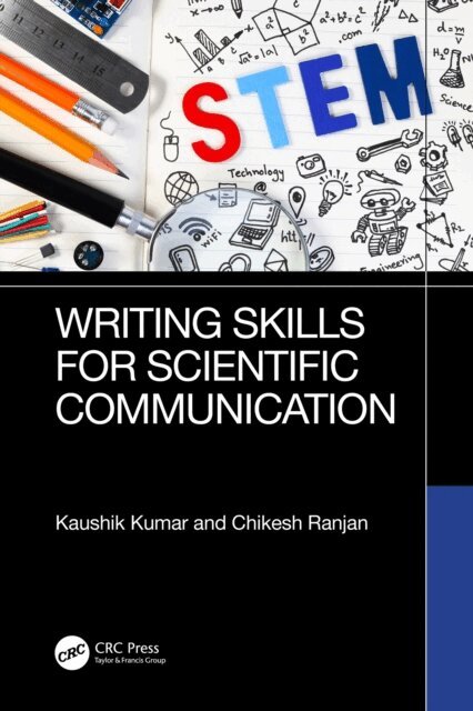 Chikesh Ranjan, Kaushik Kumar - Writing Skills for Scientific Communication, E-bok