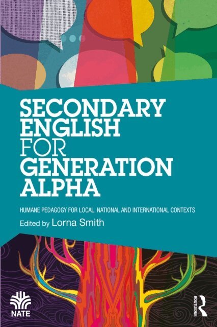 Lorna Smith - Secondary English for Generation Alpha, E-bok