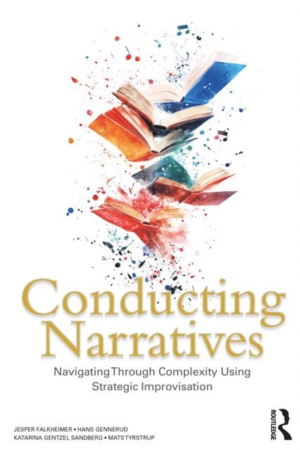 Mats Tyrstrup, Katarina Gentzel Sandberg, Hans Gennerud, Jesper Falkheimer - Conducting Narratives, E-bok
