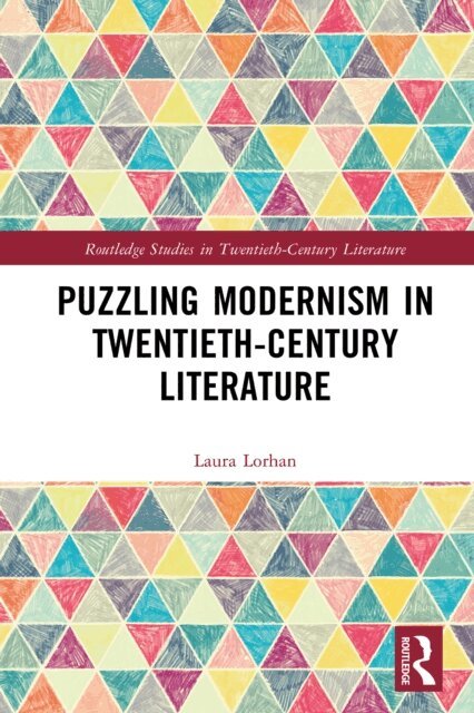 Laura Lorhan - Puzzling Modernism in Twentieth-Century Literature, E-bok. Tillgänglighet: Lägg i varukorg