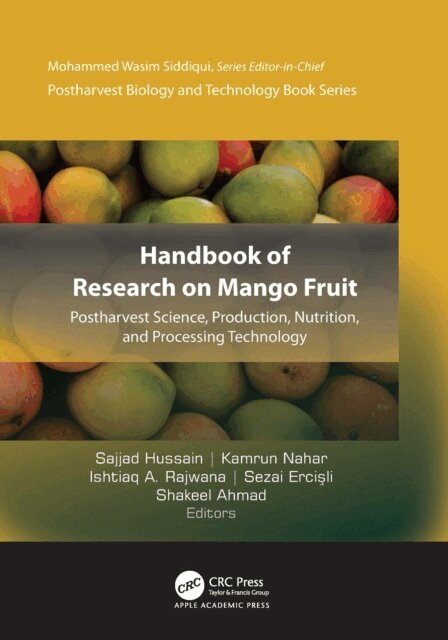 Shakeel Ahmad, Sezai Ercisli, Ishtiaq A. Rajwana, Kamrun Nahar, Sajjad Hussain - Handbook of Research on Mango Fruit, E-bok