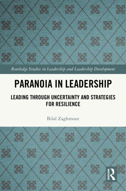Bilal Zaghmout - Paranoia in Leadership, E-bok