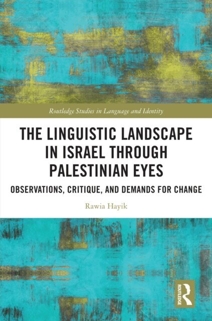 Rawia Hayik - Linguistic Landscape in Israel through Palestinian Eyes, E-bok