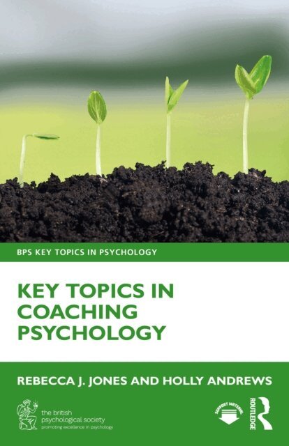 Holly Andrews, Rebecca J. Jones - Key Topics in Coaching Psychology, E-bok