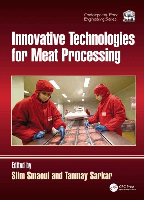 Tanmay Sarkar, Slim Smaoui - Innovative Technologies for Meat Processing, E-bok