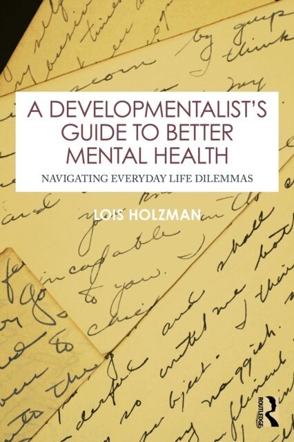 Lois Holzman - Developmentalist's Guide to Better Mental Health, E-bok