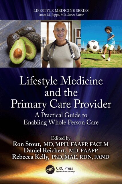Rebecca Kelly, Daniel Reichert, Ron Stout - Lifestyle Medicine and the Primary Care Provider, E-bok