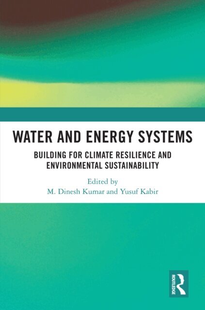 Yusuf Kabir, M. Dinesh Kumar - Water and Energy Systems, E-bok