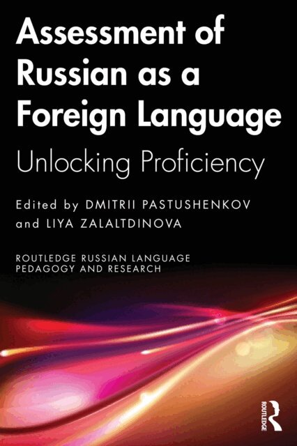 Liya Zalaltdinova, Dmitrii Pastushenkov - Assessment of Russian as a Foreign Language, E-bok