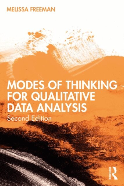 Melissa Freeman - Modes of Thinking for Qualitative Data Analysis, E-bok