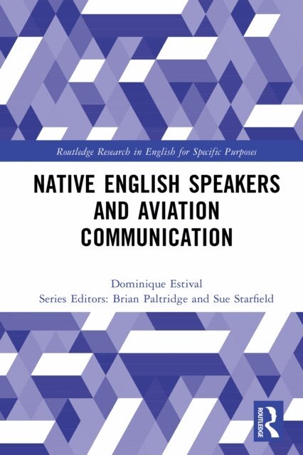 Dominique Estival - Native English Speakers and Aviation Communication, E-bok
