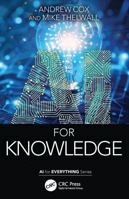 Mike Thelwall, Andrew Cox - AI for Knowledge, E-bok