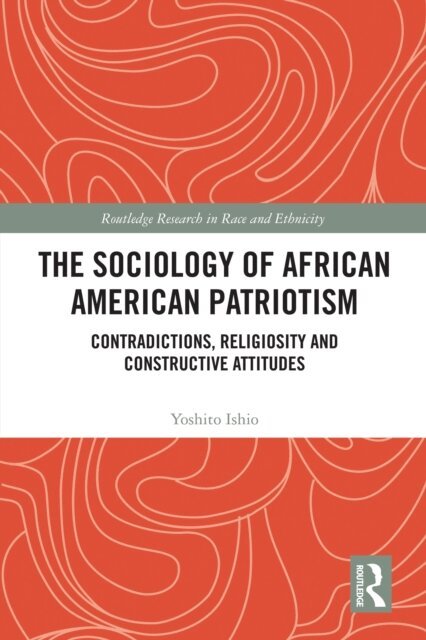 Yoshito Ishio - Sociology of African American Patriotism, E-bok. Tillgänglighet: Lägg i varukorg