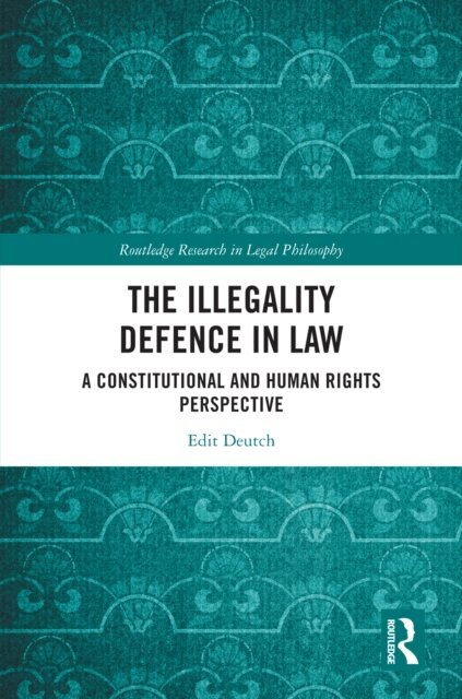 Edit Deutch - Illegality Defence in Law, E-bok