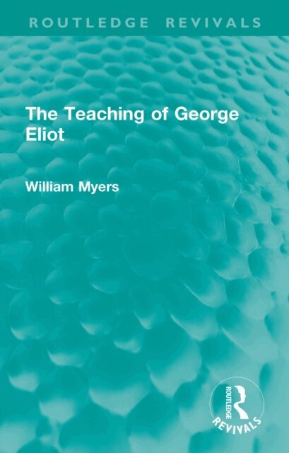 William Myers - Teaching of George Eliot, E-bok