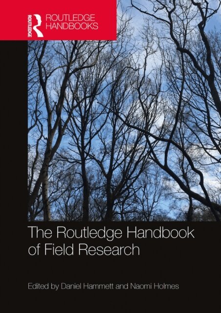 Naomi Holmes, Daniel Hammett - Routledge Handbook of Field Research, E-bok