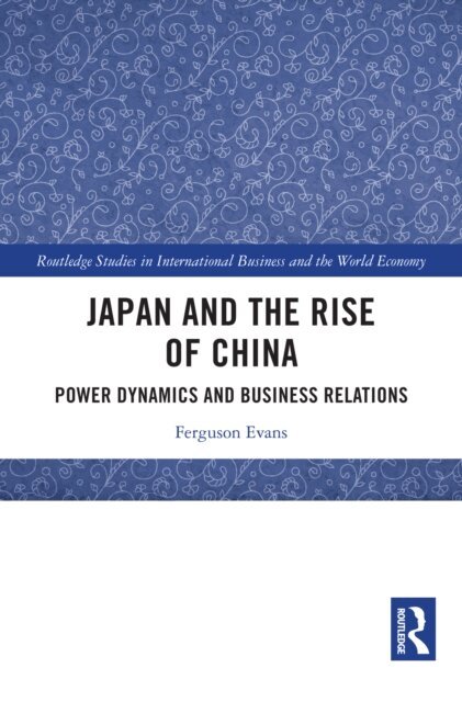 Ferguson Evans - Japan and the Rise of China, E-bok. Tillgänglighet: Lägg i varukorg
