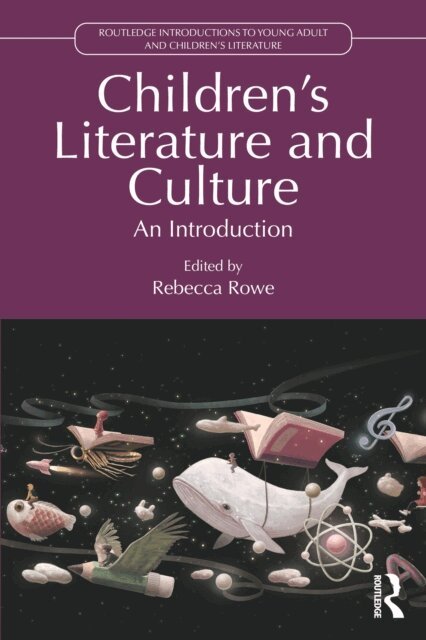 Rebecca Rowe - Children's Literature and Culture, E-bok