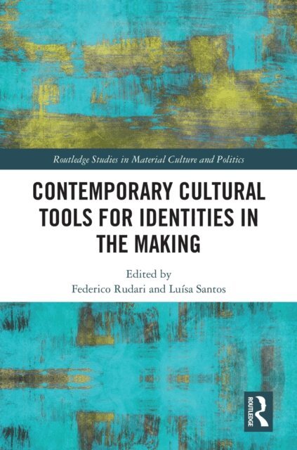 Luisa Santos, Federico Rudari - Contemporary Cultural Tools for Identities in the Making, E-bok. Tillgänglighet: Lägg i varukorg