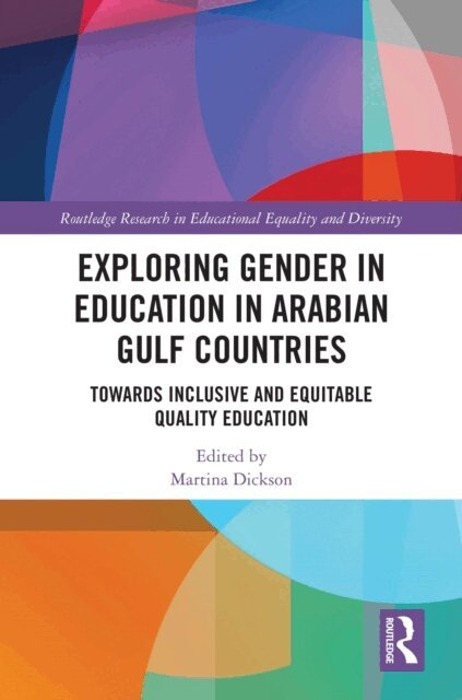 Martina Dickson - Exploring Gender in Education in Arabian Gulf Countries, E-bok. Tillgänglighet: Lägg i varukorg