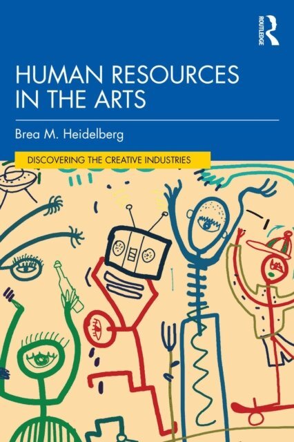 Brea M. Heidelberg - Human Resources in the Arts, E-bok
