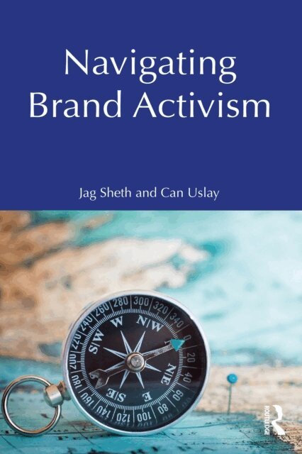Can Uslay, Jag Sheth - Navigating Brand Activism, E-bok